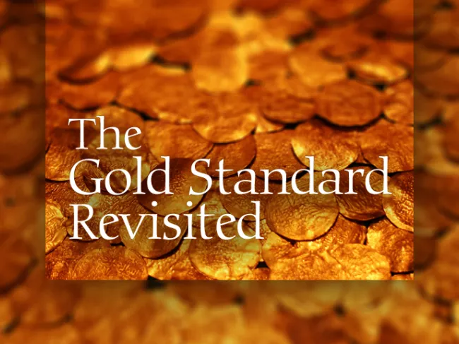 The Gold Standard Revisited 2008